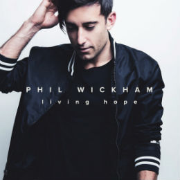 Phil Wickham Releases First Album in 2 Years, "Living Hope"
