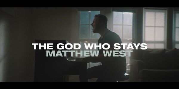 Matthew West - 'The God Who Stays' (Official Music Video)