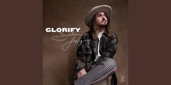 Jordan Feliz Releases First Single, “Glorify,” From Upcoming Album