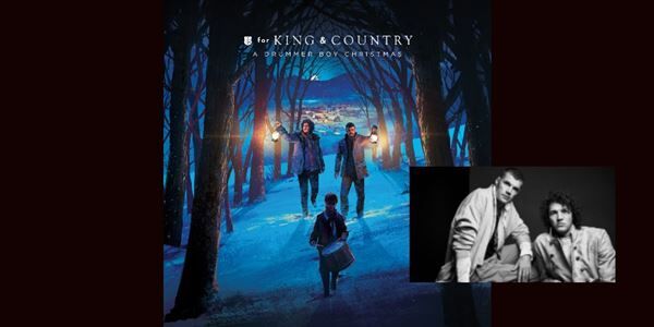 for King & Country Releases First Christmas Album, ‘A Drummer Boy Christmas'
