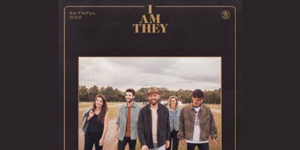 I Am They Album, 'Faithful God'