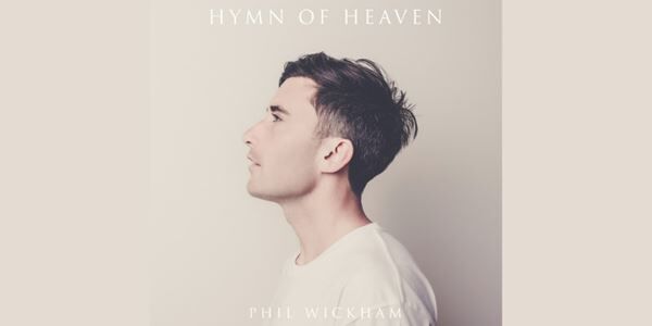 Phil Wickham Releases New Album, 'Hymn of Heaven', June 25