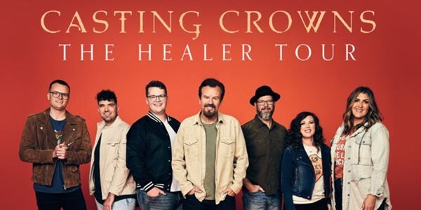 Casting Crowns Announces 24-City ‘Healer Tour’ For 2022