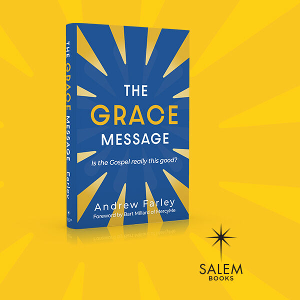 The Grace Message by Andrew Farley
