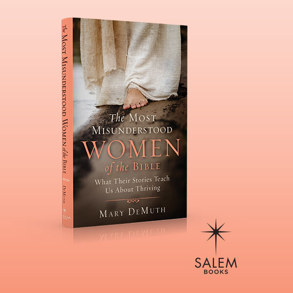 The Most Misunderstood Women of the Bible by Mary DeMuth