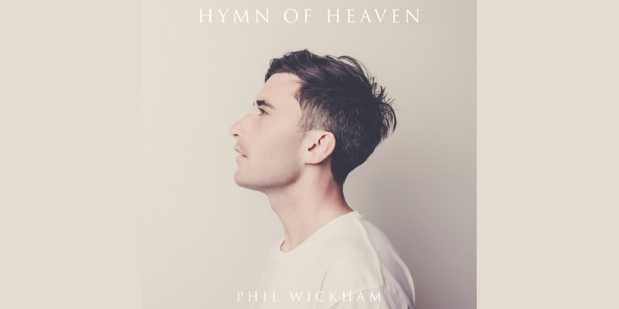 Phil Wickham - 'Hymn Of Heaven' (music+video+lyrics)