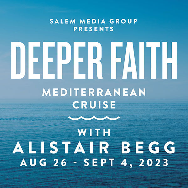 Travel with Alistair Begg on The Deeper Faith Mediterranean Cruise
