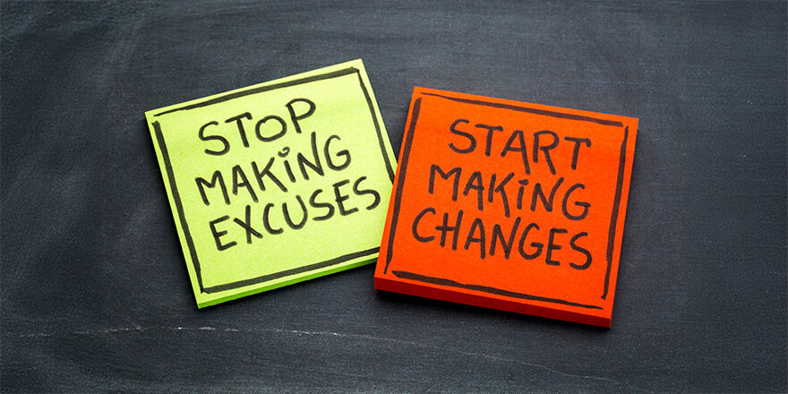 Make Progress Not Excuses