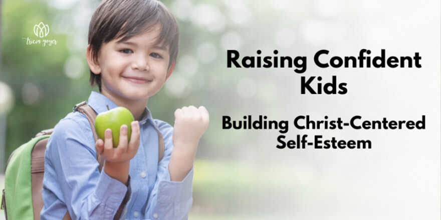 Building Christ-centered Self-esteem