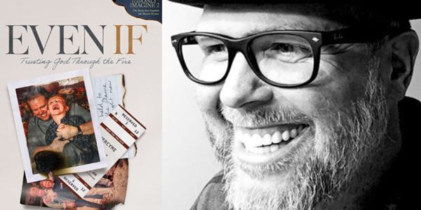 MercyMe Bart Millard Pens New Book, 'Even If'