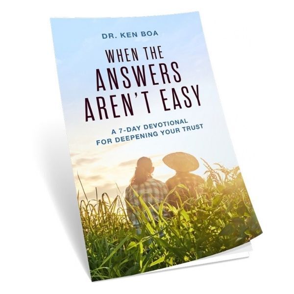 When the Answers Aren't Easy by Dr. Ken Boa