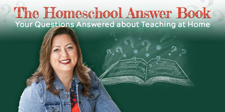 The Homeschool Answer Book