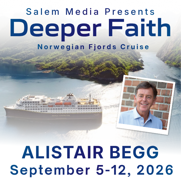 2026 Deeper Faith Norwegian Fjords Cruise with Alistair Begg Sept. 5-12, 2026
