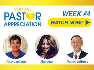 Week fou video for the Virtual Pastor Appreciation Event