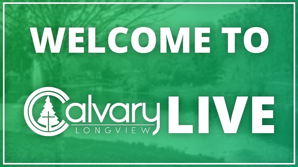 Calvary Longview