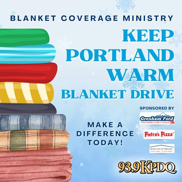 KEEP PORTLAND WARM: KPDQ BLANKET DRIVE