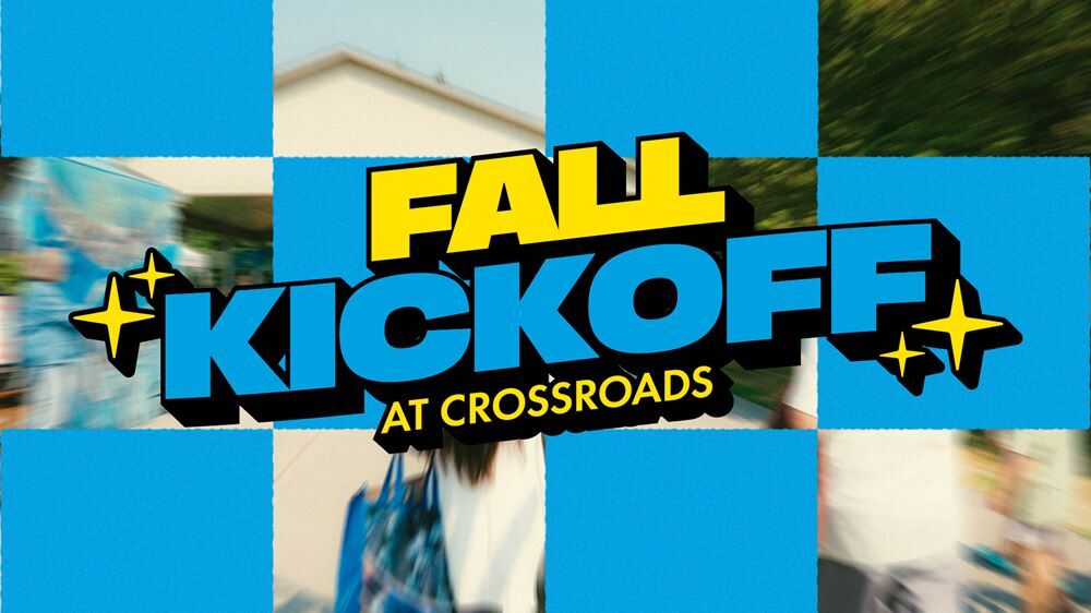 Crossroads Fall Kickoff 