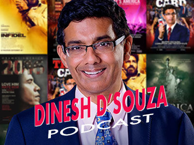Dinesh D'Souza Podcast