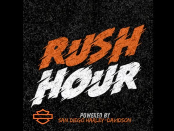 Rush Hour - Powered by San Diego Harley-Davidson