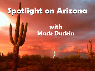 Spotlight on Arizona with Mark Durkin