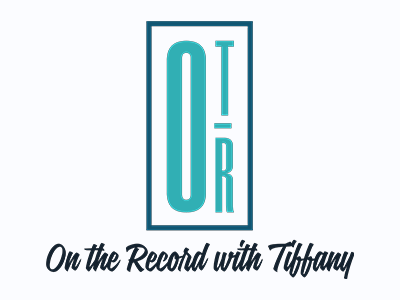 On The Record with Tiffany