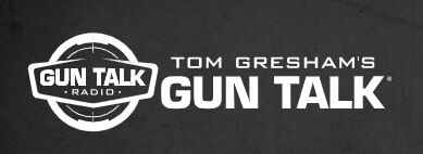 Tom Gresham’s Gun Talk