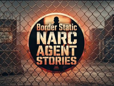 Border Static: NARC Agent Stories