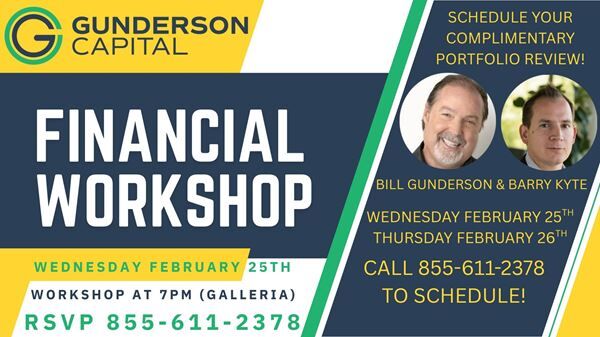 ATTEND THE GUNDERSON CAPITAL FINANCIAL WORKSHOP IN HOUSTON!