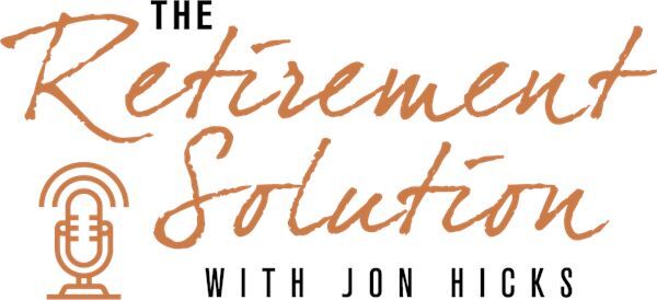 The Retirement Solution with Jon Hicks