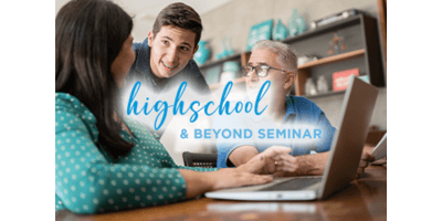 High School & Beyond Seminar