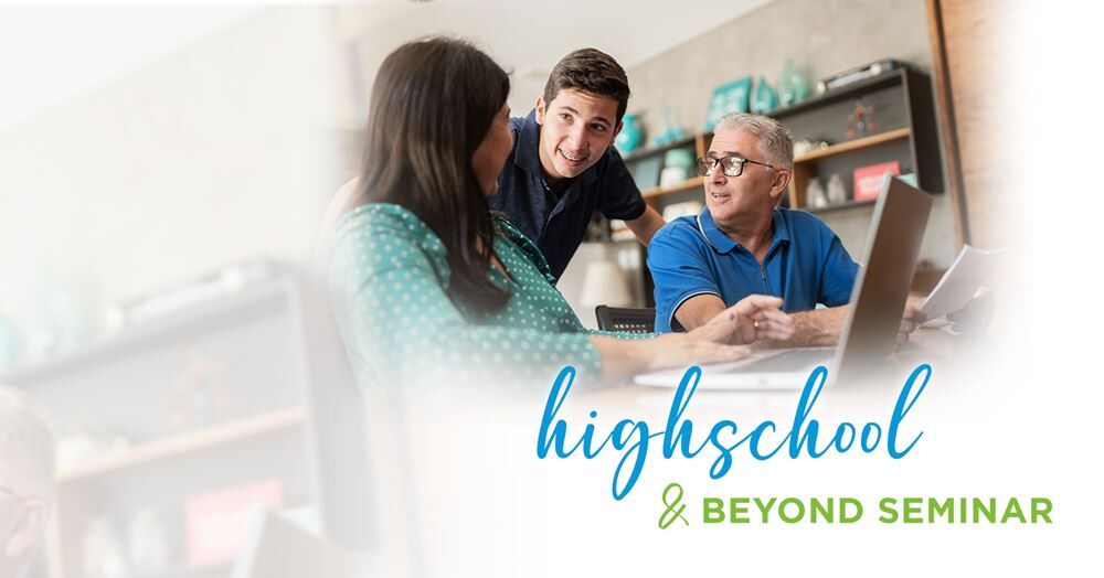 High School & Beyond Seminar