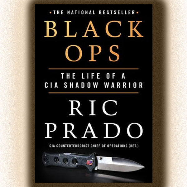 Black Ops: The Life of a CIA Shadow Warrior