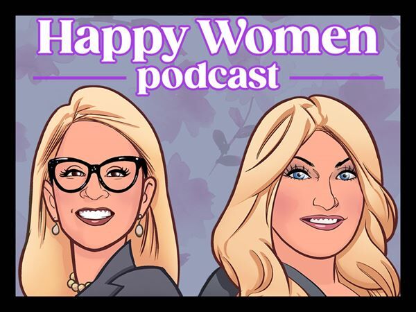 The Happy Women Podcast hosted by Jennifer Horn and Katie Gorka