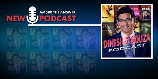 Dinesh D'Souza Podcast