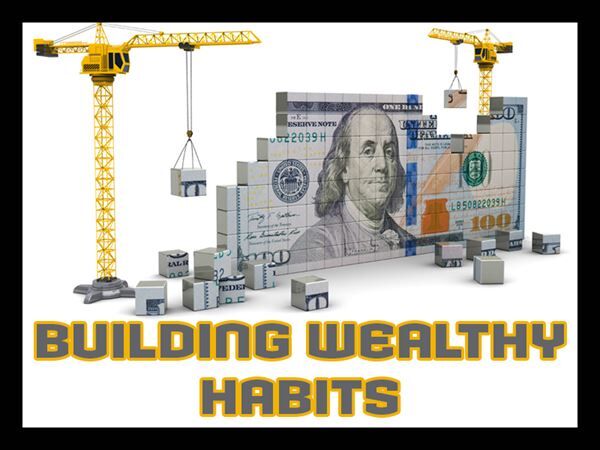 Building Wealthy Habits