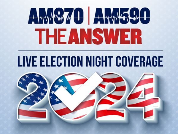 Election Night Live Coverage | AM 590 The ANSWER - Inland Empire, CA