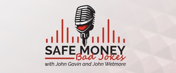 Safe Money & Bad Jokes