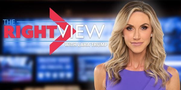 The Right View with Lara Trump