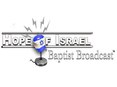 Hope Of Israel Baptist Broadcast™