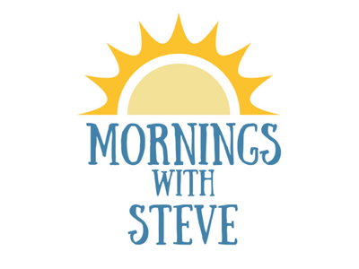 Mornings with Steve