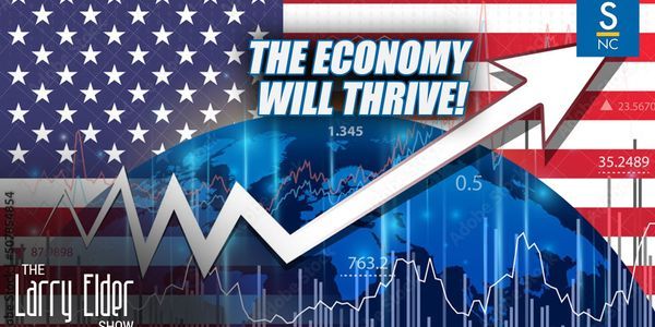 The Economy Will Thrive!