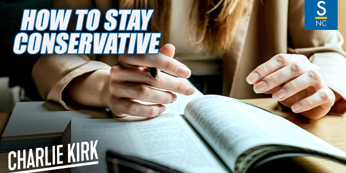 Charlie Kirk: How to stay Conservative