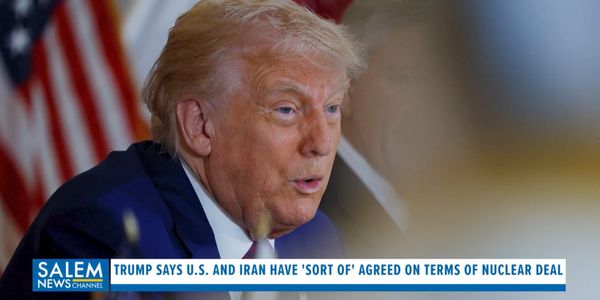 Trump says U.S. and Iran have 'sort of' agreed on terms of nuclear deal