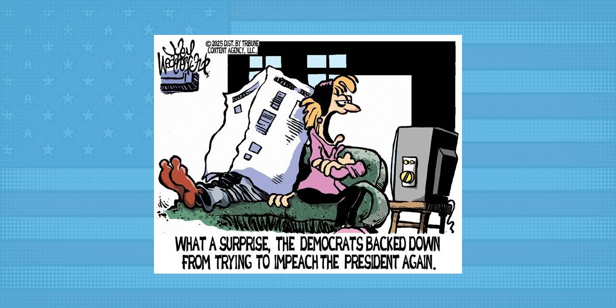 June 3, 2025 — Today's Conservative Cartoon