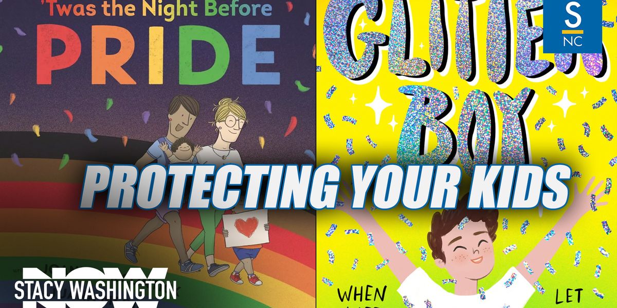 We have to protect our children from LGTBQ content in schools