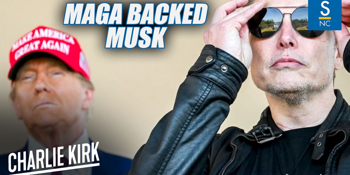 Charlie Kirk: MAGA supported Elon through it all