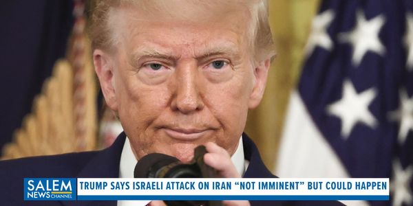 Trump Says Israeli Attack On Iran “Not Imminent” But Could Happen