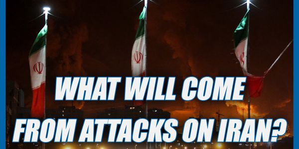 What Will Come From Attacking Iran?