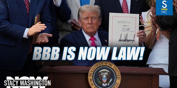 The Big, Beautiful Bill Is Now Law!