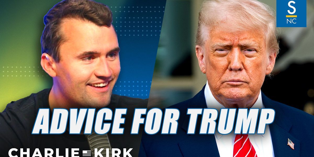 Charlie Kirk: My advice for the Trump Administration